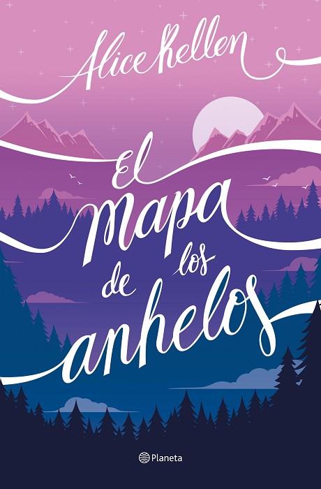 El mapa de los anhelos | 9788408255956 | Alice Kellen