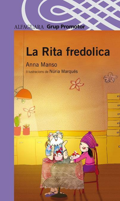 RITA FREDOLICA,LA | 9788484359951 | ANNA MANSO