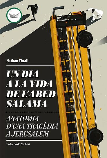 Un dia a la vida de l'Abed Salama | 9788419332660 | NATHAN THRALL