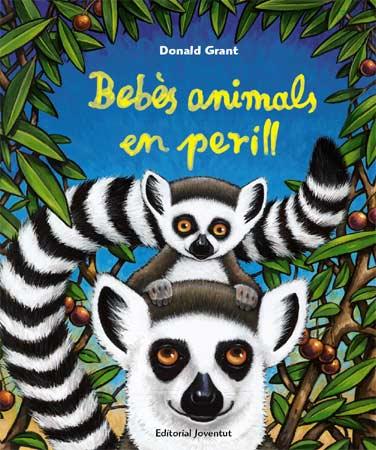 BEBES ANIMALS EN PERILL | 9788426137807 | GRANT, DONALD