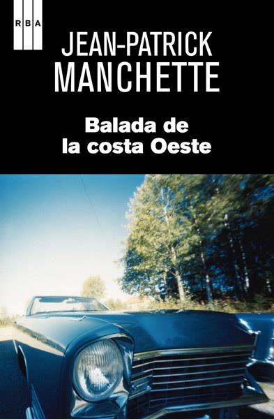 BALADA DE LA COSTA OESTE | 9788490064979 | MANCHETTE, JEAN-PATRICK