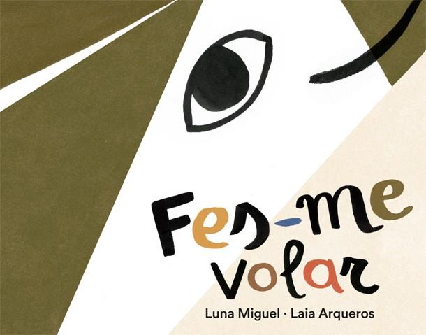 FES-ME VOLAR | 9788424664596 | LUNA MIGUEL