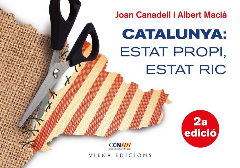 CATALUNYA: ESTAT PROPI, ESTAT RIC | 9788483306987 | CANADELL, JOAN & MACIA, ALBERT