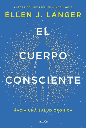 El cuerpo consciente | 9788449342561 | Ellen J. Langer