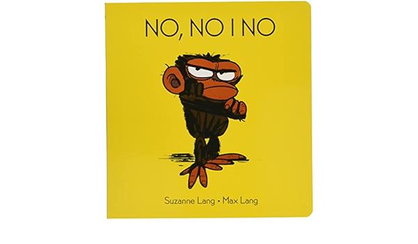 NO NO I NO | 9788418696084 | SUZANNE LANG & MAX LANG