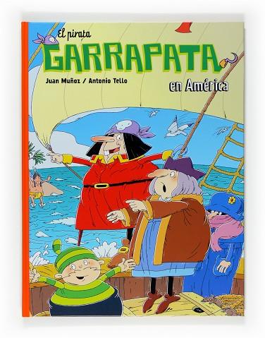 EL PIRATA GARRAPATA EN AMERICA | 9788467523751 | MUÑOZ, JUAN & TELLO, ANTONIO