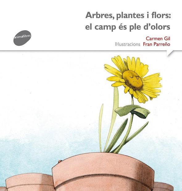 ARBRES PLANTES I FLORS EL CAMP ES PLE D'OLORS | 9788415975540 | GIL MARTINEZ, CARMEN