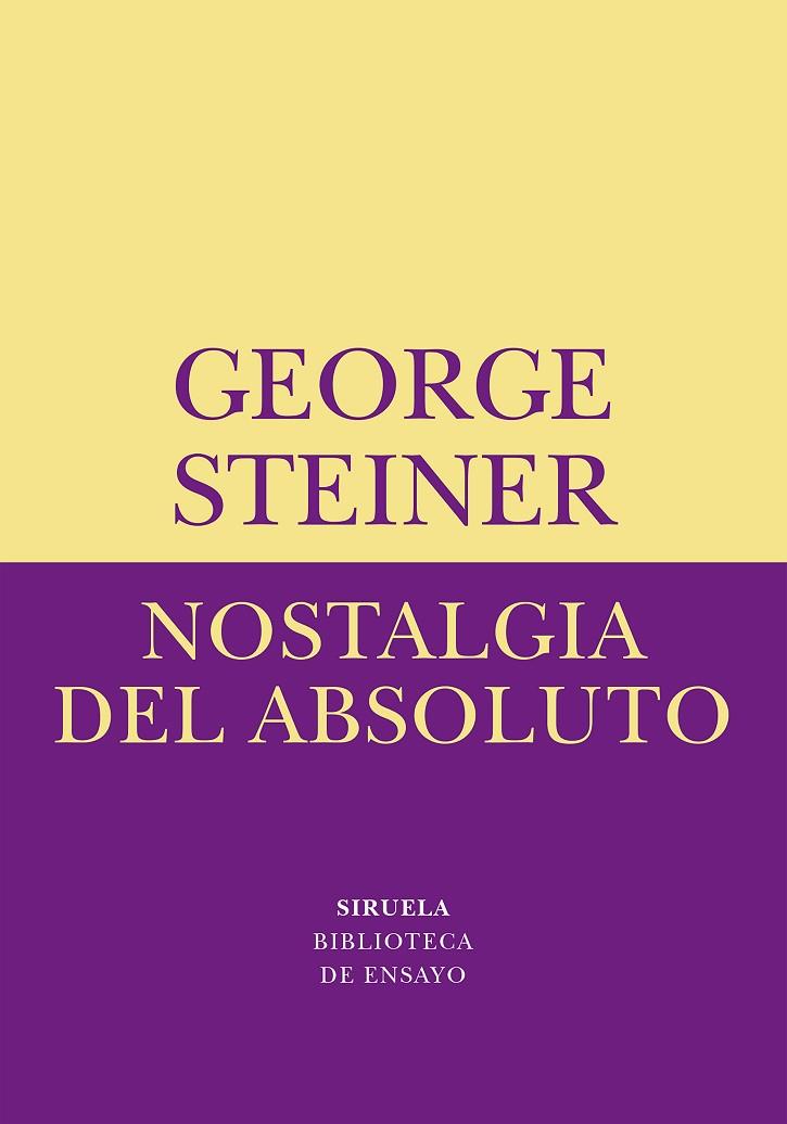 Nostalgia del absoluto | 9788478445417 | Georg Steiner