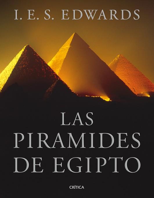 LAS PIRAMIDES DE EGIPTO | 9788498922127 | EDWARDS, I.E.S.