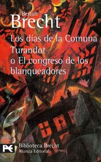 DIAS DE LA COMUNA TURANDOT O EL CONGRESO DE LOS BLANQUE (LB) | 9788420637297 | BRECHT, BERTOLT