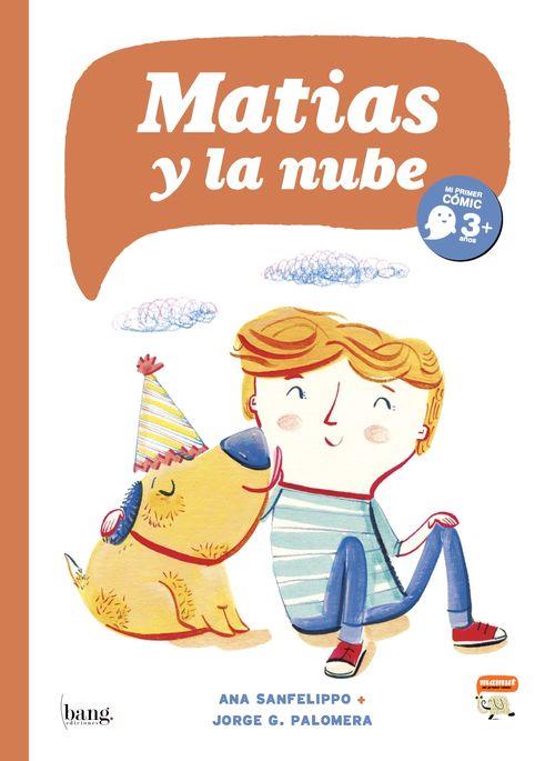 Matias y la nube | 9788416114450 | Sanfelippo, Ana; Palomera, Jorge G.