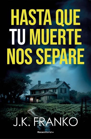 HASTA QUE TU MUERTE NOS SEPARE | 9788410274143 | J. K. FRANKO