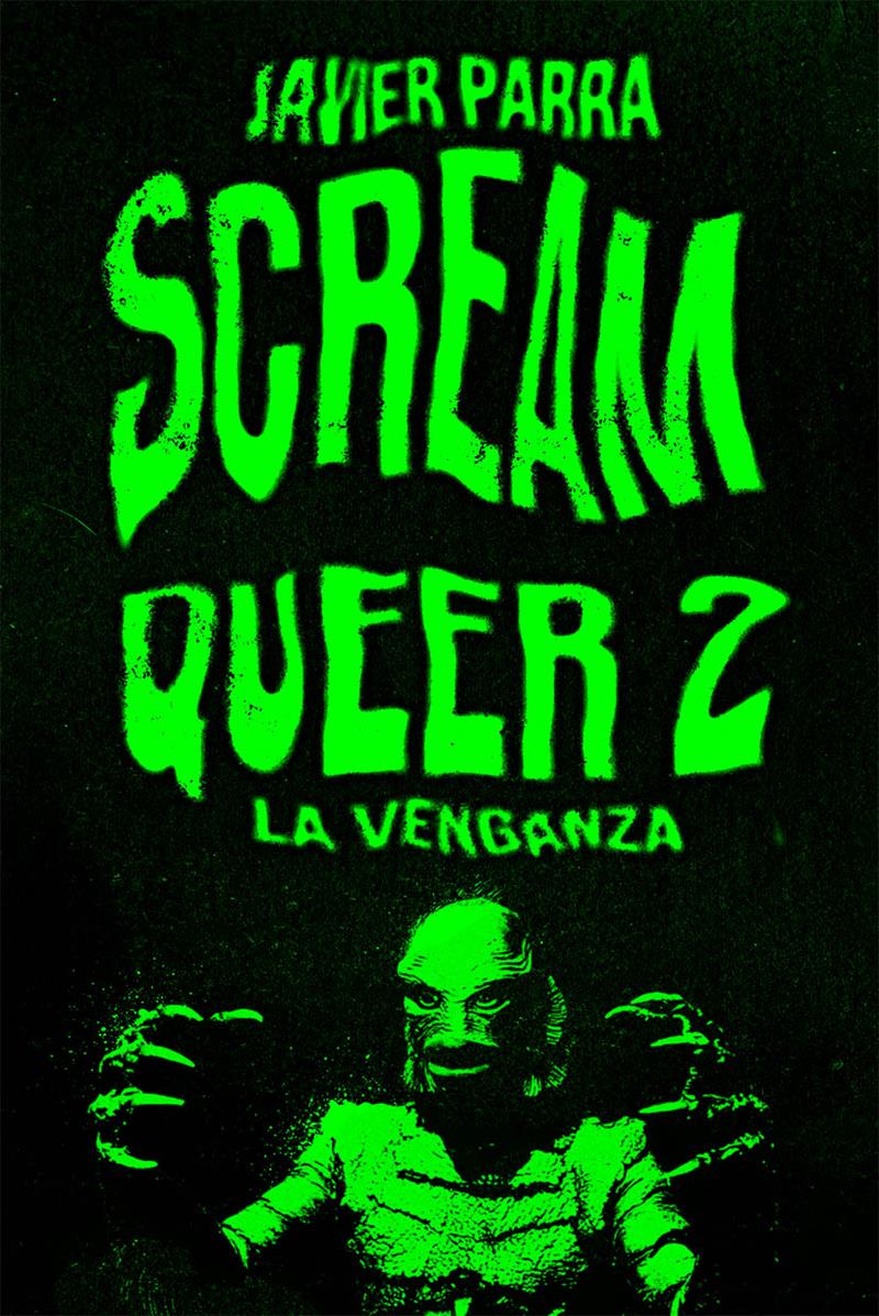 Scream Queer 02 La venganza | 9788412765724 | JAVIER PARRA