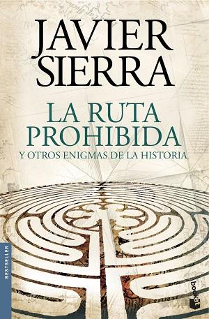 RUTA PROHIBIDA Y OTROS ENIGMAS DE LA HISTORIA, LA | 9788408144595 | SIERRA, JAVIER