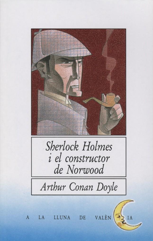 SHERLOCK HOLMES I EL CONSTRUCTOR DE NORWOOD | 9788476600771 | DOYLE, ARTHUR CONAN, SIR