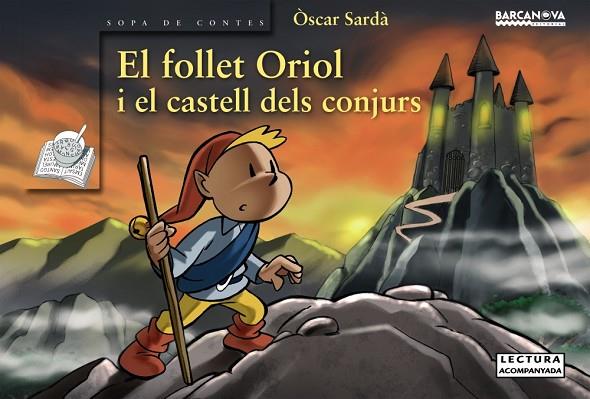 EL FOLLET ORIOL I EL CASTELL DELS CONJURS | 9788448926922 | SARDA, OSCAR