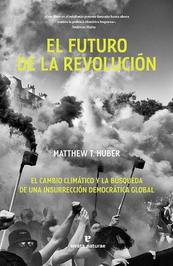 El futuro de la revolucion | 9788419158871 | MATTHEW T. HUBER