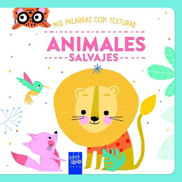 Animales salvajes Texturas | 9788408284741 | YOYO