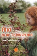 ANA LA DE TEJAS VERDES | 9788412391213 | Lucy Maud Montgomery