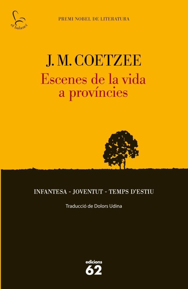 ESCENES DE LA VIDA A PROVINCIES | 9788429769869 | COETZEE, J. M.