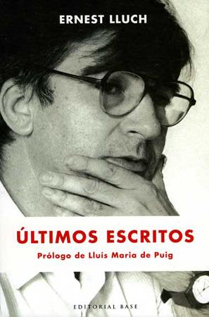 ULTIMOS ESCRITOS (ERNEST LLUCH) | 9788485031276 | LLUCH, ERNEST