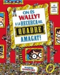 ON ES WALLY A LA RECERCA DEL QUADRE AMAGAT | 9788466630283 | HANDFORD, MARTIN