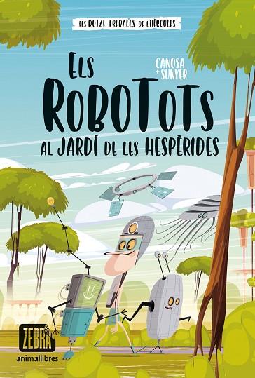 ELS ROBOTOTS AL JARDÍ DE LES HESPÈRIDES | 9788419659323 | CANOSA & SUNYER