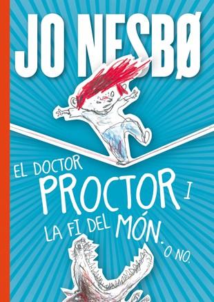 EL DOCTOR PROCTOR I LA FI DEL MON O NO | 9788424651664 | JO NESBO