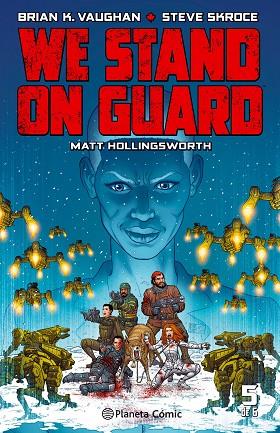 WE STAND ON GUARD 05 | 9788416816415 | BRIAN K VAUGHAN