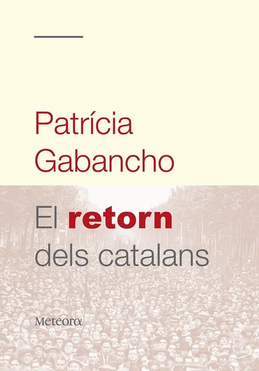 EL RETORN DELS CATALANS | 9788492874064 | PATRICIA GABANCHO