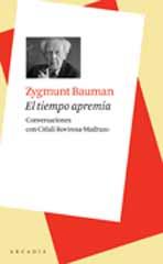 EL TIEMPO APREMIA | 9788493702588 | BAUMAN, ZYGMUNT