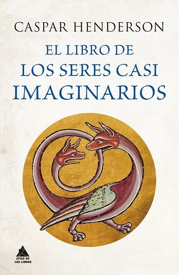 El libro de los seres casi imaginarios | 9788418217906 | Caspar Henderson