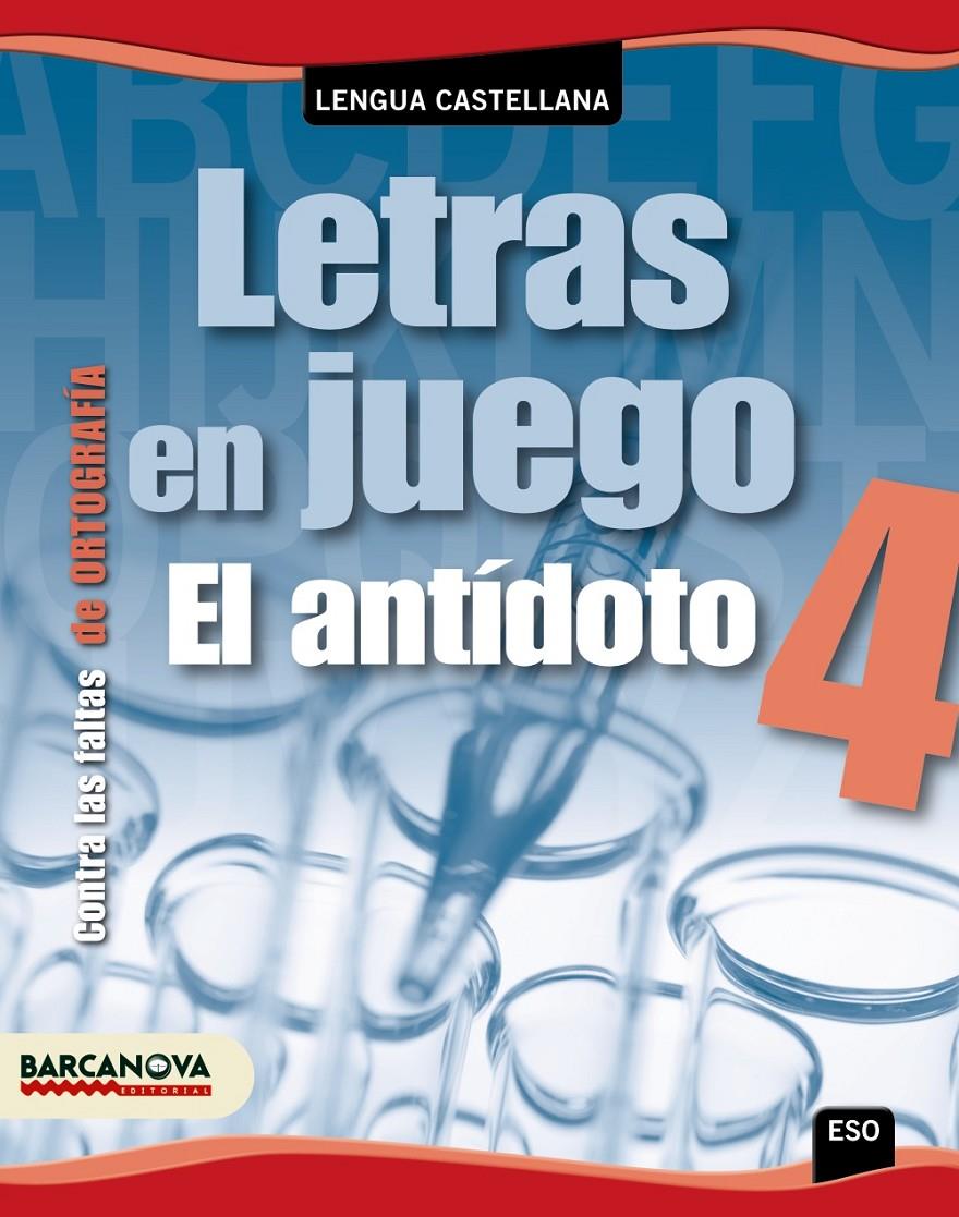 LETRAS EN JUEGO EL ANTIDOTO 4 | 9788448930202 | EZQUERRA, FRANCISCA/BUSTOS, JOAN