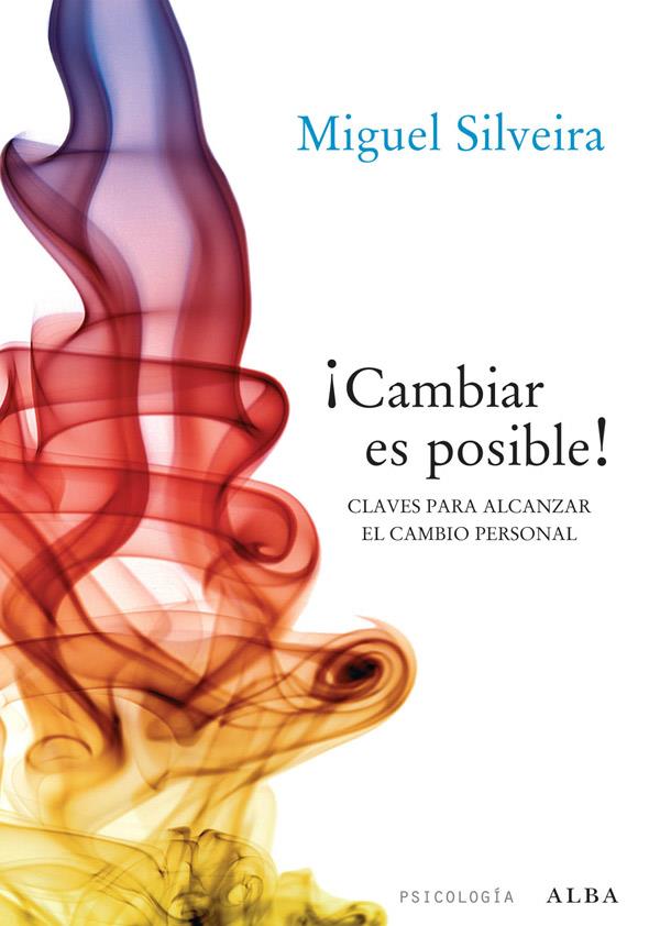 CAMBIAR ES POSIBLE! | 9788484287636 | SILVEIRA, MIGUEL