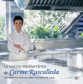 COCINA MEDITERRANEA DE CARME RUSCALLEDA, LA | 9788496599161 | RUSCALLEDA, CARME