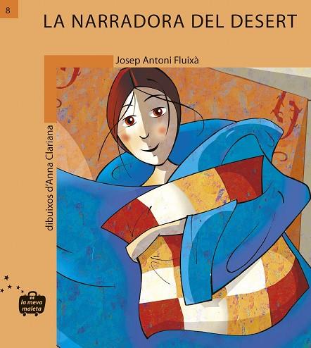 LA NARRADORA DEL DESERT | 9788498240085 | JOSEP ANTONI FLUIXÀ VIVAS & ANNA CLARIANA MUNTADA