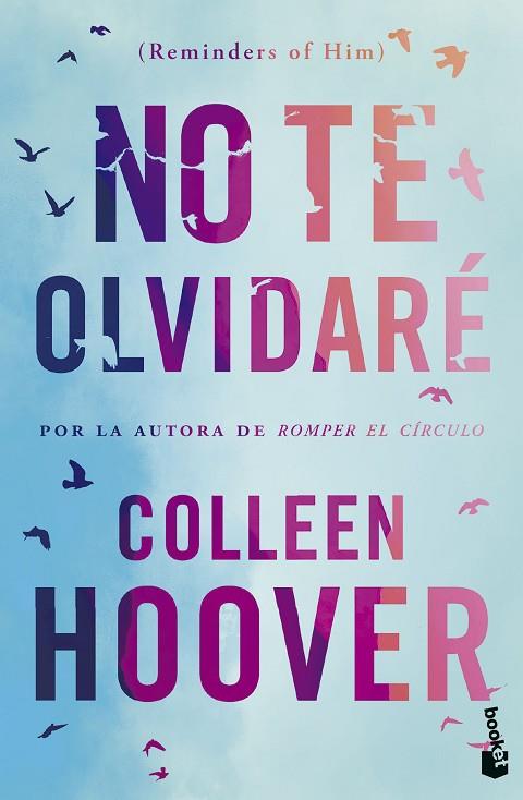 No te olvidare Reminders of Him | 9788408293712 | Colleen Hoover