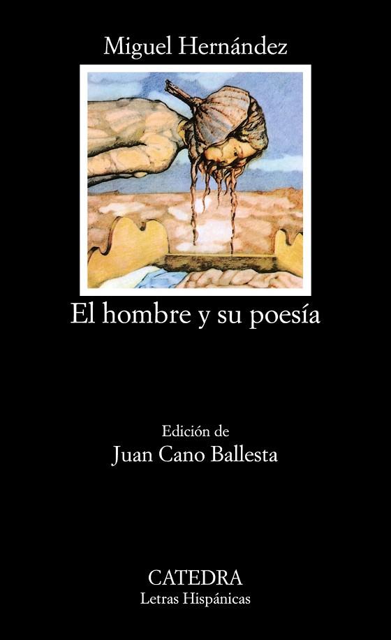 EL HOMBRE Y SU POESIA (LH) | 9788437600017 | HERNANDEZ, MIGUEL (1910-1942)