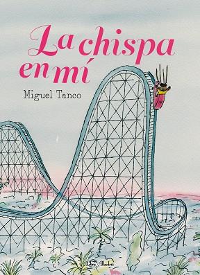 La chispa en mi | 9788412650785 | MIGUEL TANCO