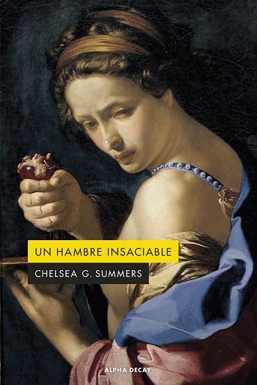 Un hambre insaciable | 9788412645798 | CHELSEA G. SUMMERS