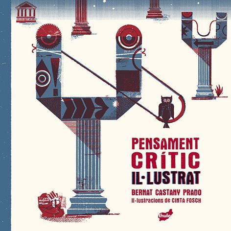 Pensament crític il·lustrat | 9788418702419 | Bernat Castany Prado