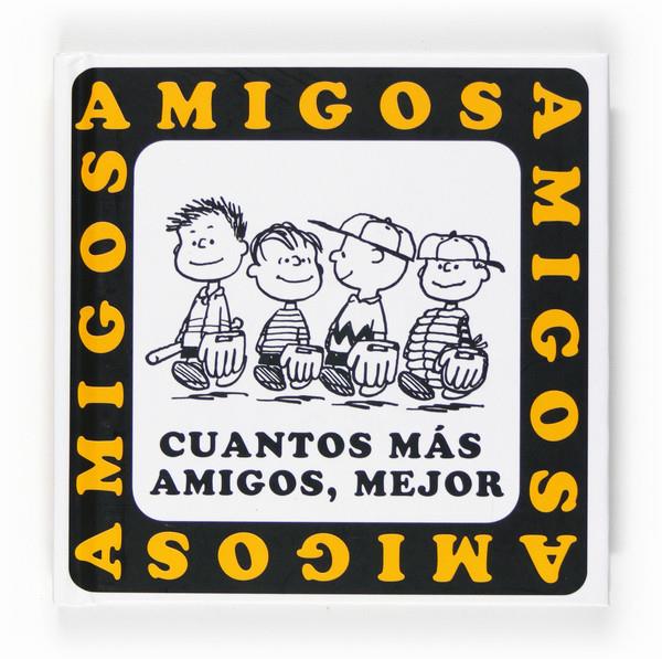 CUANTOS MAS AMIGOS MEJOR | 9788467536553 | SCHULZ, CHARLES M.