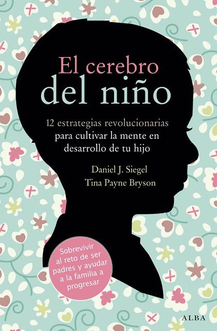 EL CEREBRO DEL NIÑO | 9788484287148 | DANIEL J. SIEGEL & TINA PAYNE BEYSON