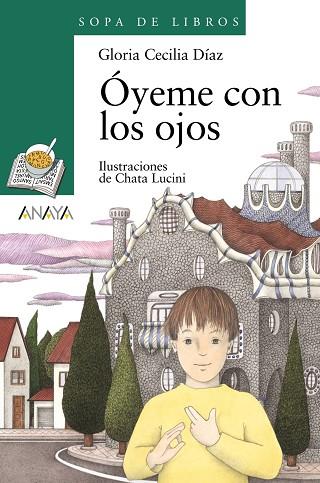 OYEME CON LOS OJOS (SOPA DE LIBROS) | 9788420744032 | DIAZ, GLORIA CECILIA