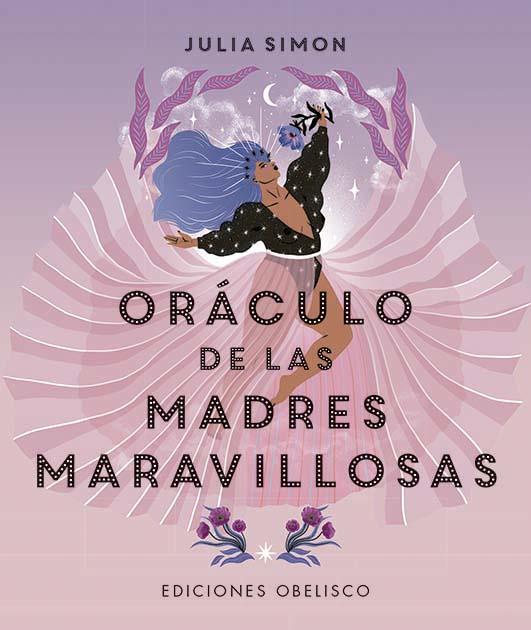 ORÁCULO DE LAS MADRES MARAVILLOSAS | 9788491119876 | JULIA SIMON