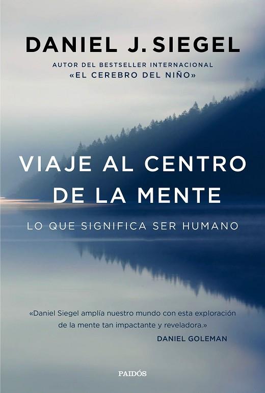 VIAJE AL CENTRO DE LA MENTE | 9788449332876 | DANIEL J. SIEGEL