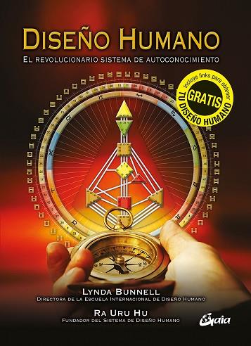 DISEÑO HUMANO EL REVOLUCIONARIO SISTEMA DE AUTOCONOCIMIENTO | 9788484454861 | LYNDA BUNNELL & RA URU HU