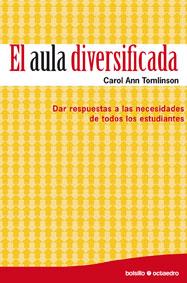 EL AULA DIVERSIFICADA: DAR RESPUESTA A TODAS LAS NECESIDADE | 9788480639644 | TOMLINSON, CAROL ANN