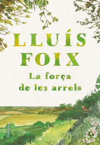 La força de les arrels | 9788466432368 | Lluis Foix