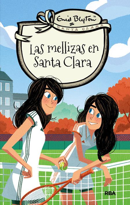 LAS MELLIZAS EN SANTA CLARA | 9788427206793 | BLYTON, ENID